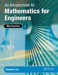 Cover image for An Introduction to Mathematics for Engineers: Mechanics