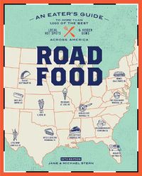 Cover image for Roadfood, 10th Edition: An Eater's Guide to More Than 1,000 of the Best Local Hot Spots and Hidden Gems Across America