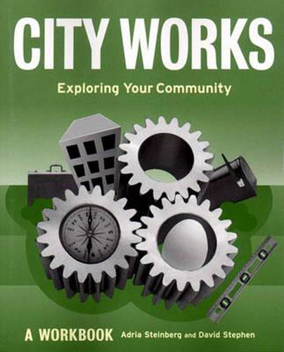 Cover image for City Works: Exploring Your Community: A Workbook
