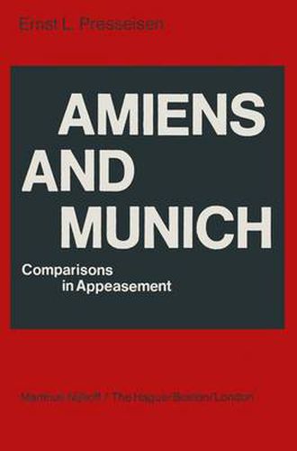 Cover image for Amiens and Munich: Comparisons in Appeasement