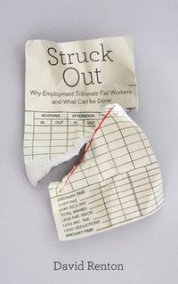 Cover image for Struck Out: Why Employment Tribunals Fail Workers and What Can be Done