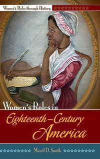 Cover image for Women's Roles in Eighteenth-Century America