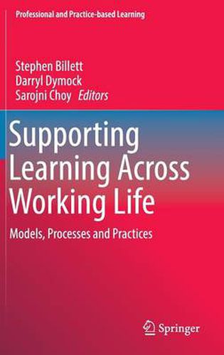 Cover image for Supporting Learning Across Working Life: Models, Processes and Practices