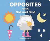 Cover image for Opposites with Owl and Bird