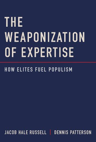 The Weaponization of Expertise