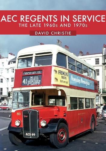 Cover image for AEC Regents in Service: The Late 1960s and 1970s