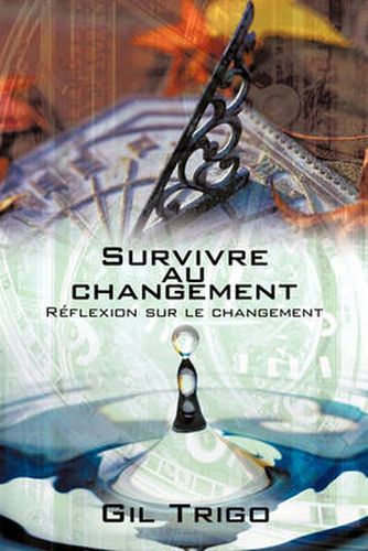 Cover image for Survivre Au Changement: Reflexion Sur Le Changement