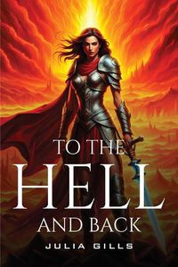 Cover image for To The Hell and Back