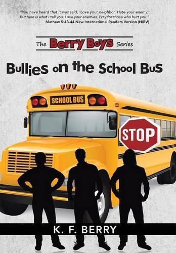 Cover image for The Berry Boys' Series: Bullies on the School Bus
