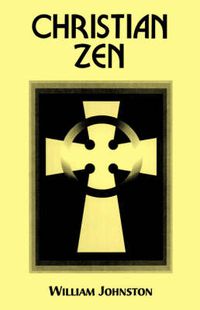 Cover image for Christian Zen: A Way of Meditation