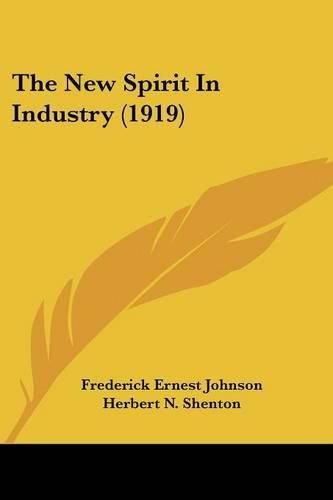 Cover image for The New Spirit in Industry (1919)