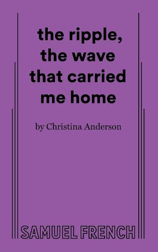 Cover image for the ripple, the wave that carried me home