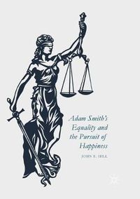 Cover image for Adam Smith's Equality and the Pursuit of Happiness