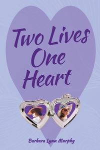 Cover image for Two Lives, One Heart