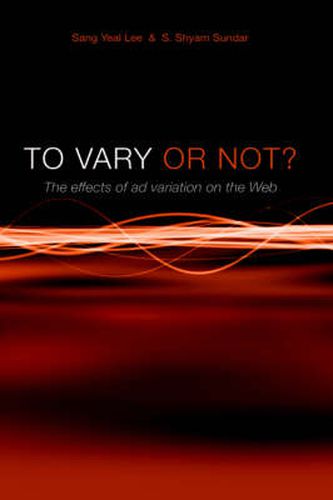 Cover image for To Vary or Not? The Effects of Ad Variation on the Web