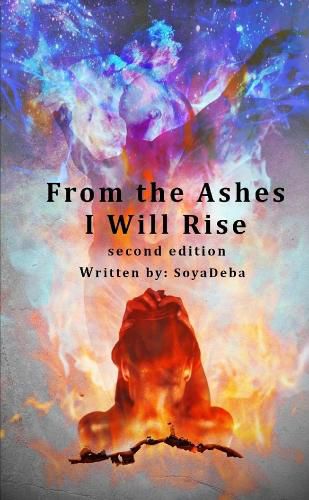 Cover image for From the Ashes I Will Rise - second edition