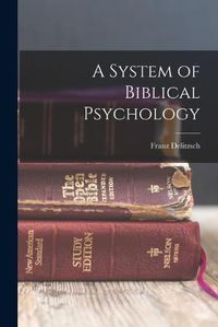 Cover image for A System of Biblical Psychology