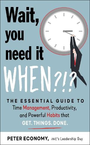 Cover image for Wait, You Need It When?!?