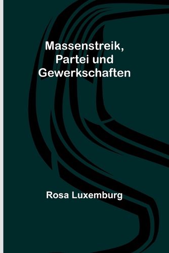 Cover image for Massenstreik, Partei und Gewerkschaften