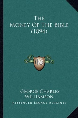 The Money of the Bible (1894)