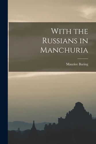 With the Russians in Manchuria