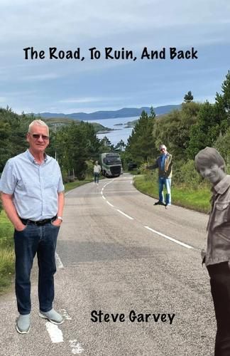 Cover image for The Road, To Ruin, And Back