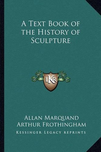 Cover image for A Text Book of the History of Sculpture