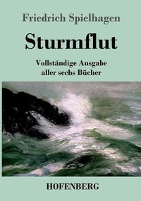 Cover image for Sturmflut: Vollstandige Ausgabe aller sechs Bucher