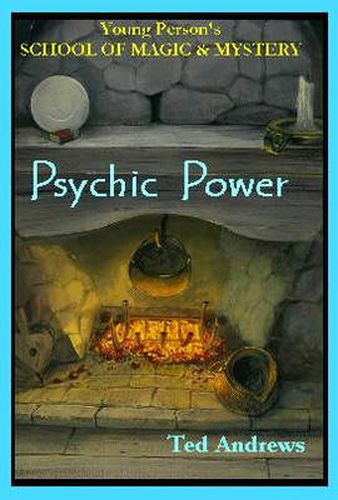 Cover image for Psychic Power: Young Persons School of Magic and Mystery, Volume II