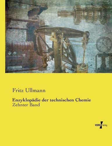 Cover image for Enzyklopadie der technischen Chemie: Zehnter Band