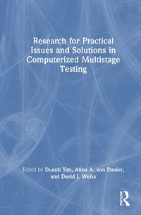 Cover image for Research for Practical Issues and Solutions in Computerized Multistage Testing