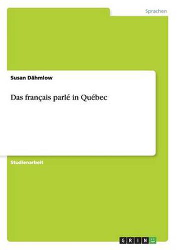 Cover image for Das francais parle in Quebec