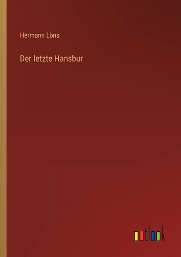 Cover image for Der letzte Hansbur