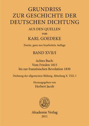 Achtes Buch: Vom Frieden 1815 Bis Zur Franzoesischen Revolution 1830: Dichtung Der Allgemeinen Bildung. Abteilung X