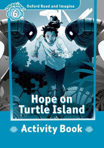 Cover image for Oxford Read and Imagine: Level 6: Hope on Turtle Island Activity Book