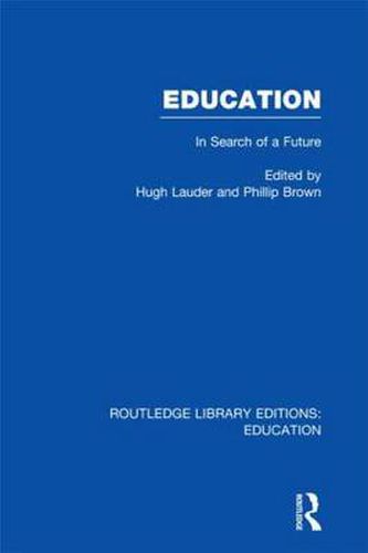 Cover image for Education: In Search of a Future