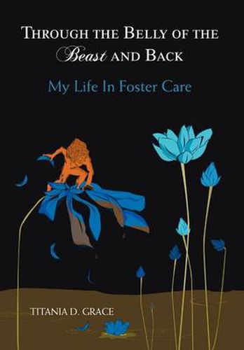 Cover image for Through the Belly of the Beast and Back: My Life in Foster Care