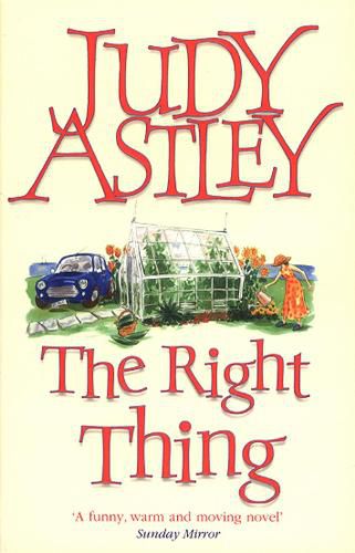 The Right Thing: a wonderfully funny, warm and moving novel that will sweep you away