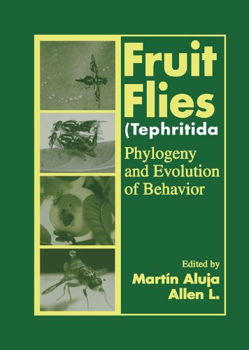 Cover image for Fruit Flies (Tephritidae): Phylogeny and Evolution of Behavior