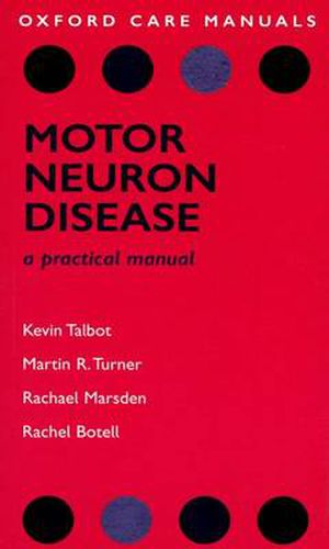 Motor Neuron Disease: A Practical Manual