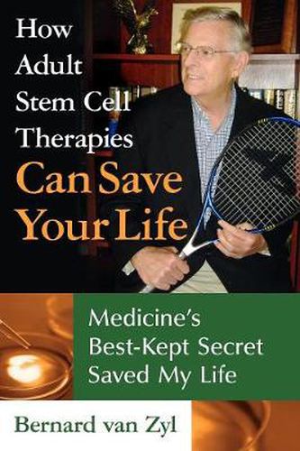 Cover image for How Adult Stem Cell Therapies Can Save Your Life