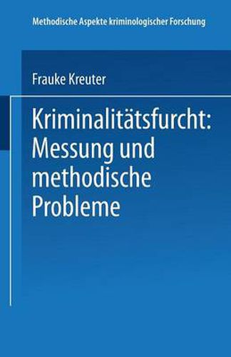 Cover image for Kriminalitatsfurcht: Messung Und Methodische Probleme