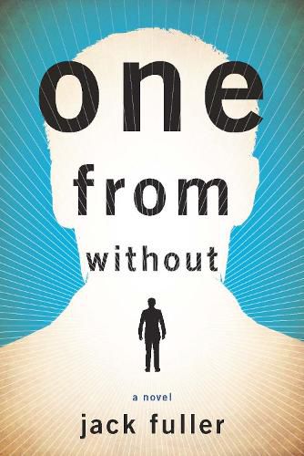 Cover image for One from Without: A Novel