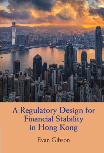 Cover image for A Regulatory Design for Financial Stability in Hong Kong