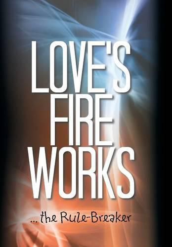 Cover image for Love's Fire Works