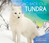 Cover image for Bringing Back Our Tundra