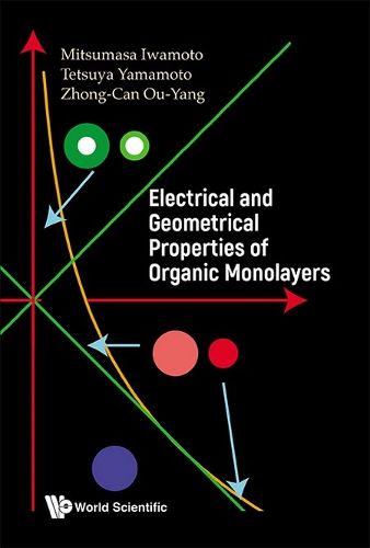 Cover image for Electrical And Geometrical Properties Of Organic Monolayers