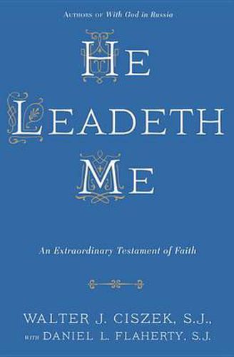 Cover image for He Leadeth Me: An Extraordinary Testament of Faith