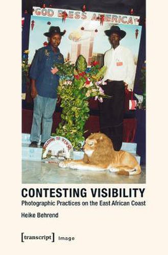 Cover image for Contesting Visibility: Photographic Practices on the East African Coast