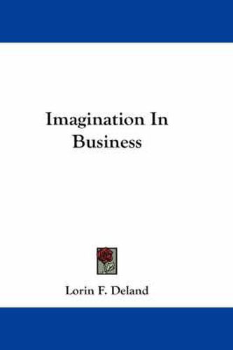 Cover image for Imagination in Business